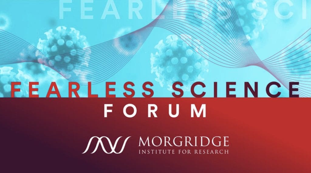 Morgridge Fearless Science Forum